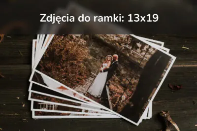 Odbitki w formacie 13x19